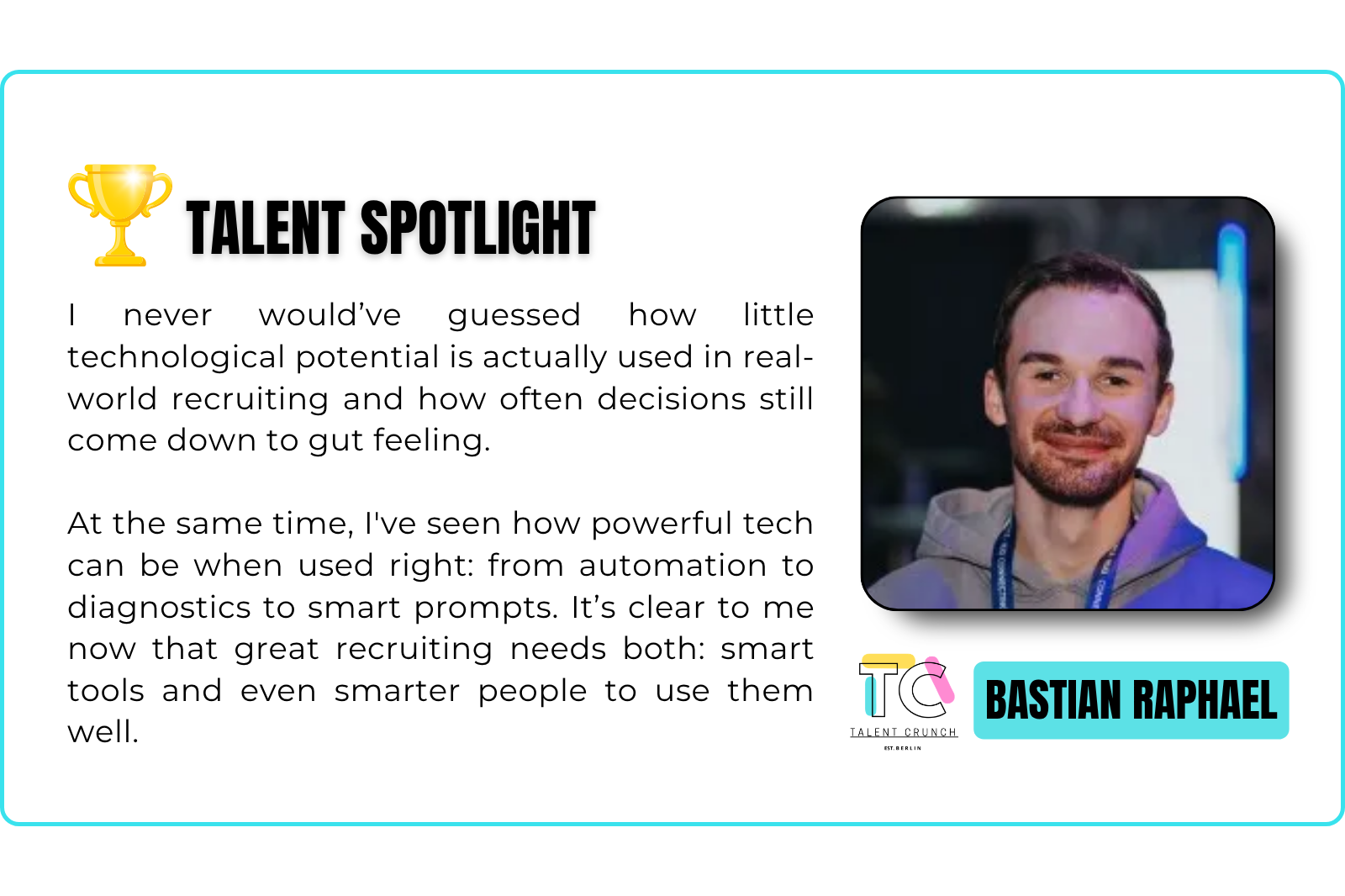 Talent Spotlight — Bastian Raphael (No. 4 — 2025)