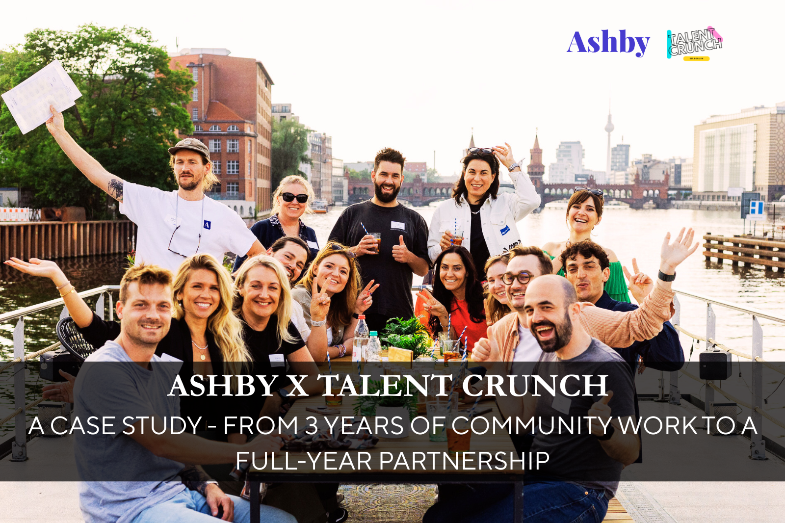 Ashby × Talent Crunch: A Case Study — From 3 Years of Community Work to a Full-Year Partnership