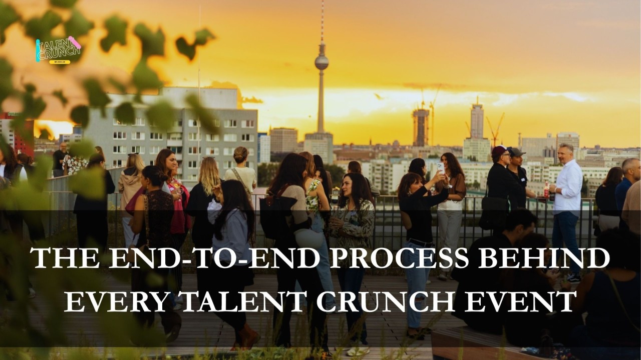 What It Really Takes to Run a Talent Crunch Event